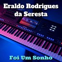 Eraldo Rodrigues da Seresta - Minha Jangada Cover