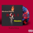 khedani muzik feat Mibambwe - Dali
