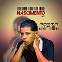 Nascimento MC - Gosto Mais de Mim