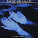 CYREX FAON - LAST CHANCE