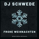 DJ Schwede - Frohe Weihnachten Maxi Version