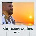 S leyman Akt rk - YILDIZ