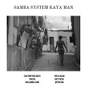 Voltimetro Bass Pacua Buguinha dub feat Toca ogan katyucia… - Samba System Kaya Man