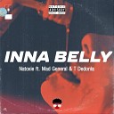 Natoxie feat T Dedonia Mad General - Inna Belly