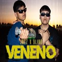 JNCZ feat BLIND - Veneno