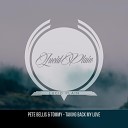 Pete Bellis Tommy Ian Tosel Arthur M - Taking Back My Love Ian Tosel Arthur M Remix