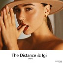 The Distance Igi - Brave Original Mix