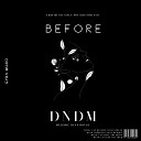 DNDM - Before