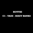 TAZE C1 BIZZY BANKS - HOTTIE