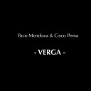 Cisco Pema Paco Mendoza - Verga