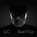 UC - Don t Go