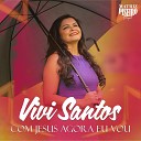 Vivi Santos - Com Jesus Agora Eu Vou