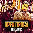 MC Fahah MK no Beat - Open Droga Brega Funk