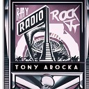 Tony Arocka - Radio Rock