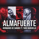 Hermanos De Sangre feat Claudio Marciello - Almafuerte