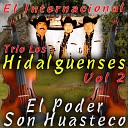 Trio Los Hidalguenses - La Rosita Arribe a