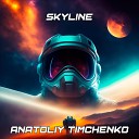Anatoliy Timchenko - Skyline
