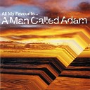 A Man Called Adam - Chill Out Yachts