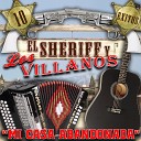 El Sheriff Y Los Villanos - Dime Adios