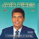 Jair Pires RDE Music - Na Minha Casa Playback