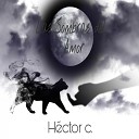 H ctor c - Las Sombras del Amor