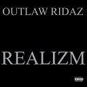 OUTLAW RIDAZ - Racks in the Sky