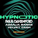 Paul Oakenfold Azealia Banks feat Velvet Cash - Hypnotic blklght Remix