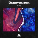Dendyushnik - Fire
