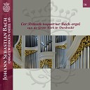 Cor Ardesch - Lobt Gott ihr Christen allzugleich BWV 732