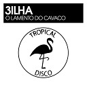 3ilha - O Lamento Do Cavaco Original Mix