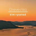 Kim Rysstad - Grevevisa