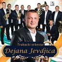 Truba ki orkestar Dejana Jev i a - Eh da mi je da te sretnem