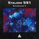 Stalker 591 - Bloodbourne 2