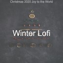 Winter Lofi - Opening Presents Away in a Manger