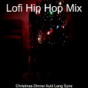Lofi hip hop mix - Christmas Dinner Ding Dong Merrily on High