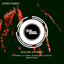 Buder Prince - Healing Dr Candid Remix