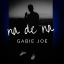 Gabie Joe - Na de Na