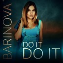 BARINOVA - Do it Do it