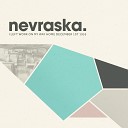 Nevraska - Nothing to Live with the Law