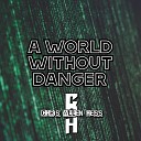 Chris Allen Hess - A World Without Danger