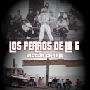 Victor Chabl - Los Perros De La 6