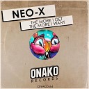 NEO X - The More I Get The More I Want Radio Edit