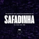 Dj Dg Do Rb Mc Rodrigo do CN Mc Garoto feat Mc… - Safadinha