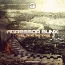 Agressor Bunx - Time D iolax remix