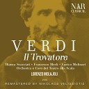 Orchestra del Teatro alla Scala Lorenzo Molajoli Coro del Teatro alla Scala Corrado… - Il Trovatore IGV 31 Act II Tutto deserto il balen del suo sorriso Coro…