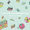 Свидетели конденсаторов - In the Hall of the Mountain King
