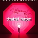 Amit Pandey - Thahai Napai