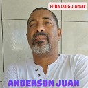 Anderson Juan - Filha da Guiomar