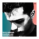 Guilherme Carvalho - To My Heart You re Safe