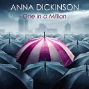 Anna Dickinson - I m Only Gonna Break Your Heart